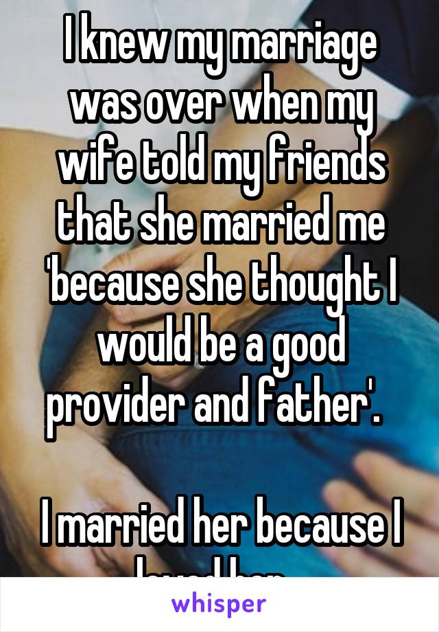 When I felt more like a mother than a wife, I knew it was time to end it with my husband.